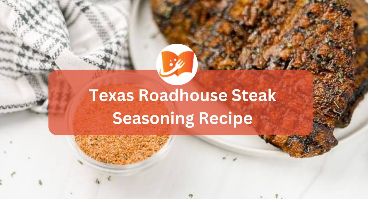 Texas Roadhouse Steak Seasoning Recipe